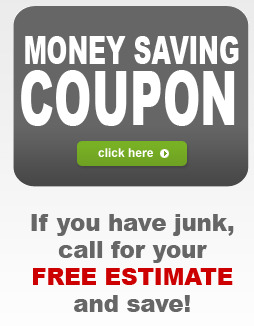 If you have junk,
        call for your FREE ESTIMATE and save!